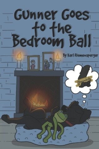 Cover of Gunner Goes to the Bedroom Ball