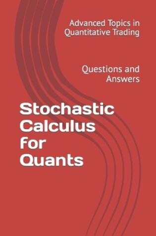 Cover of Stochastic Calculus for Quants