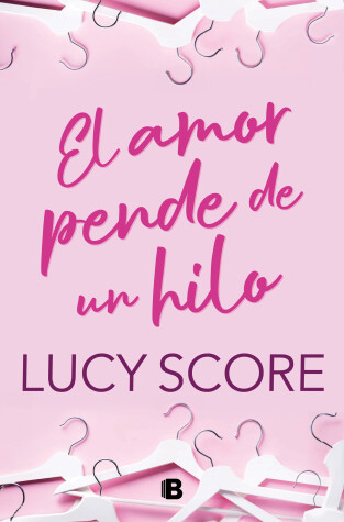 Book cover for El amor pende de un hilo / By a Thread