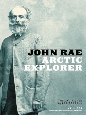 Book cover for John Rae, Arctic Explorer