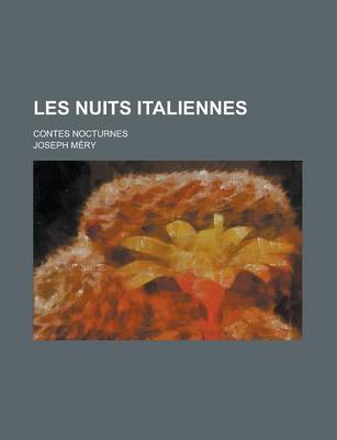 Book cover for Les Nuits Italiennes; Contes Nocturnes