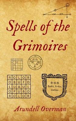 Book cover for Spells of the Grimoires