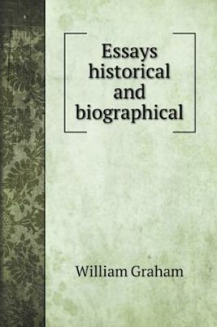 Cover of Essays historical and biographical