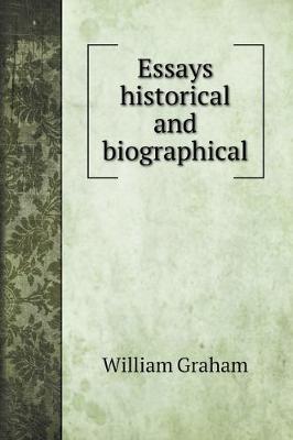 Book cover for Essays historical and biographical