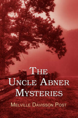 Cover of The Uncle Abner Mysteries