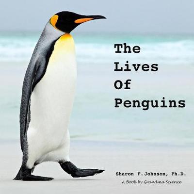 Book cover for The Lives of Penguins