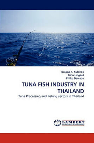 Cover of Tuna Fish Industry in Thailand