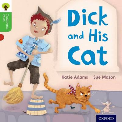 Cover of Oxford Reading Tree Traditional Tales: Level 2: Dick and His Cat