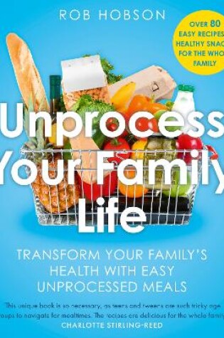 Cover of Unprocess Your Family Life