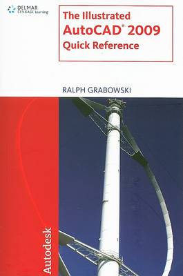 Book cover for The Illustrated Autocad 2009 Quick Reference