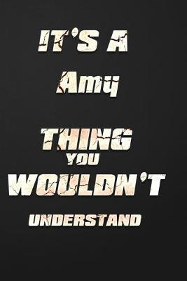 Book cover for It's a Amy Thing You Wouldn't Understand