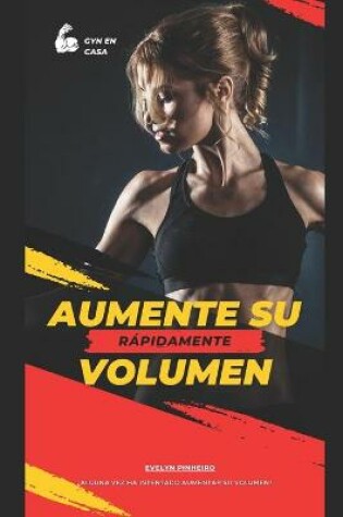 Cover of Aumente su volumen rápidamente