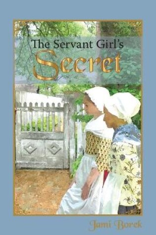 Cover of The Servant Girl's Secret