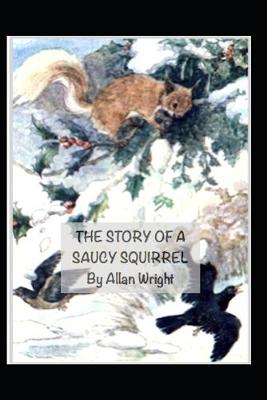 Book cover for The Story of a Saucy Squirrel