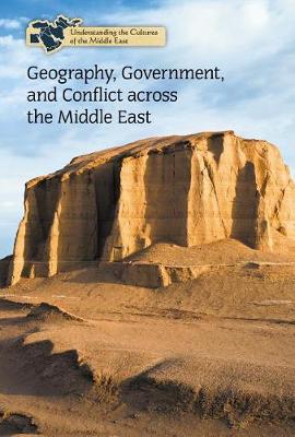 Book cover for Geography, Government, and Conflict Across the Middle East