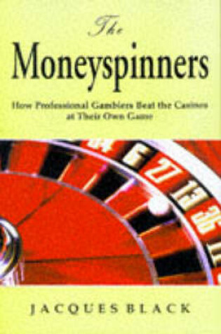 Cover of The Moneyspinners