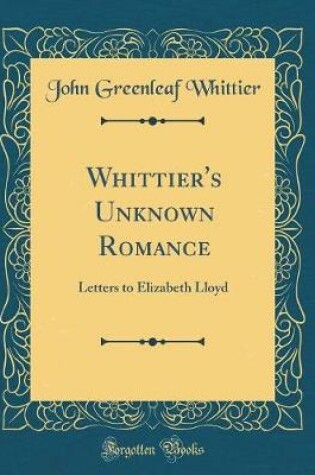 Cover of Whittier's Unknown Romance