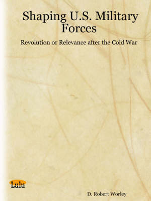 Book cover for Shaping U.S. Military Forces