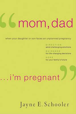 Book cover for "Mom, Dad . . . I'm Pregnant"