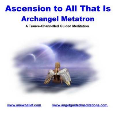 Book cover for Ascension to All That is - Archangel Metatron - Meditation