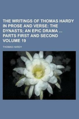 Cover of The Writings of Thomas Hardy in Prose and Verse Volume 19