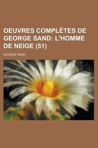 Cover of Oeuvres Completes de George Sand; L'Homme de Neige (51)