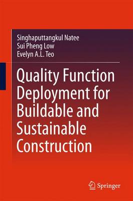 Book cover for Quality Function Deployment for Buildable and Sustainable Construction