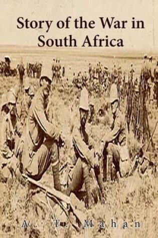 Cover of Story of the War in South Africa