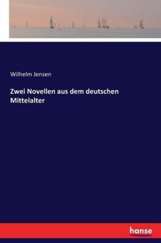 Cover of Zwei Novellen aus dem deutschen Mittelalter
