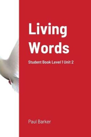 Cover of Living Words Student Book Level 1 Unit 2