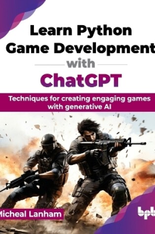 Cover of Learn Python Game Development with ChatGPT