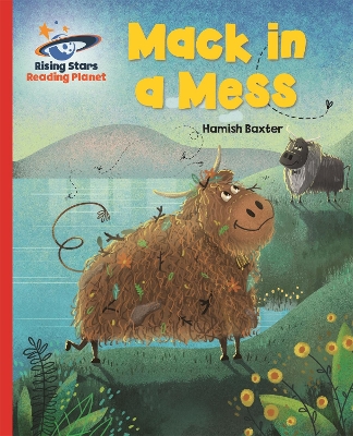 Cover of Reading Planet - Mack in a Mess - Red A: Galaxy