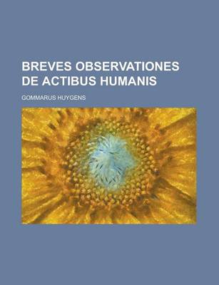 Book cover for Breves Observationes de Actibus Humanis