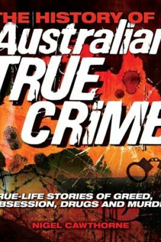 Cover of The History of Australian True Crime