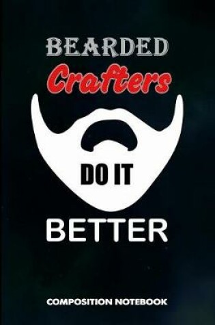 Cover of Bearded Crafters Do It Better