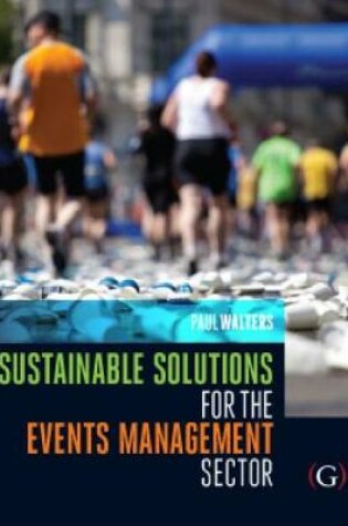 Cover of Sustainable Solutions for the Event Management Sector