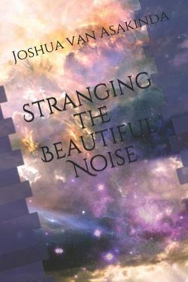 Book cover for Stranging the Beautiful Noise