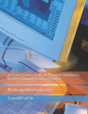 Book cover for A+ Core Exam Unofficial Practice Questions for the CompTIA Exam 220-1002