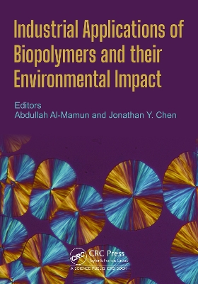 Cover of Industrial Applications of Biopolymers and their Environmental Impact