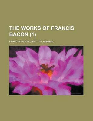 Book cover for The Works of Francis Bacon (1)