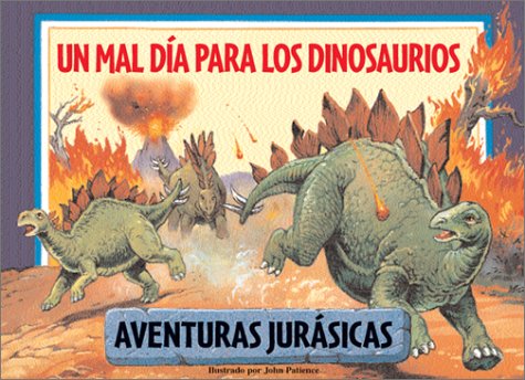 Book cover for Un Mal Dia Para Los Dinosaurios