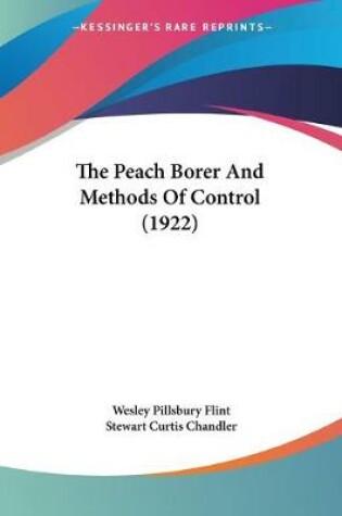 Cover of The Peach Borer And Methods Of Control (1922)