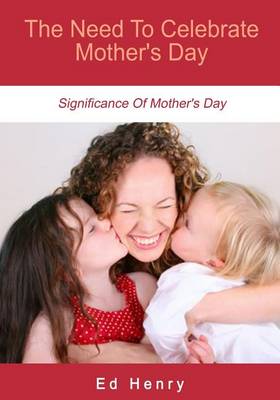 Book cover for The Need to Celebrate Mother's Day