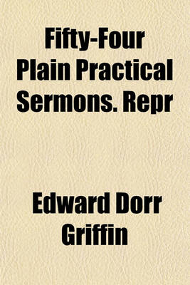 Book cover for Fifty-Four Plain Practical Sermons. Repr