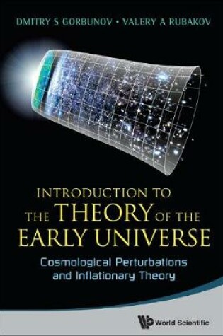 Cover of Introduction To The Theory Of The Early Universe: Cosmological Perturbations And Inflationary Theory & Hot Big Bang Theory