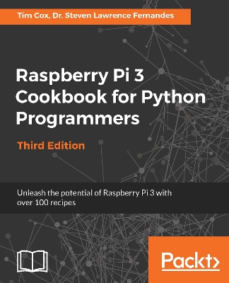 Book cover for Raspberry Pi 3 Cookbook for Python Programmers