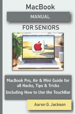 Cover of MacBook MANUAL FOR SENIORS