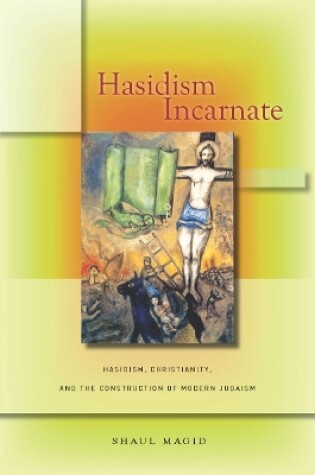 Cover of Hasidism Incarnate