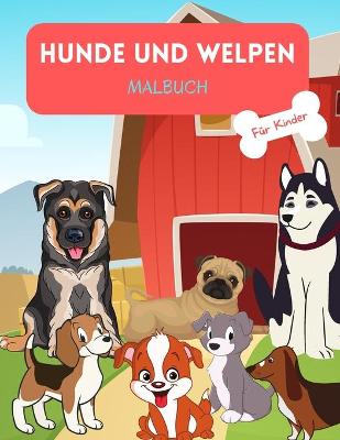 Book cover for Hunde und Welpen Malbuch