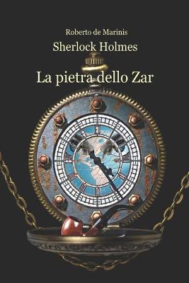 Book cover for Sherlock Holmes - La pietra dello Zar